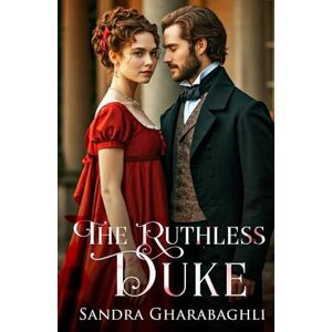 Gharabaghli, Sandra The Ruthless Duke Gharabaghli, Sandra The Ruthless Duke
