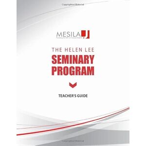 Mesila Seminary Program Teacher's Guide Mesila Seminary Program Teacher's Guide