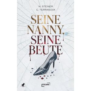 SQUARE Seine Nanny, Seine Beute – Dunkles Verlangen trifft auf den Bratwa-Boss: Ein Liebesroman voller Gefahr, Leidenschaft & Obsession – Dark Romance über ... verlorene Unschuld (Dark Romance Mafia Serie) SQUARE Seine Nanny, Seine Beute – Dunkles Verlangen trifft auf den Bratwa-Boss: Ein Liebesroman voller Gefahr, Leidenschaft & Obsession – Dark Romance über ... verlorene Unschuld (Dark Romance Mafia Serie)