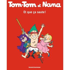 Reberg, Évelyne Tom-Tom et Nana, Tome 12: Et que ça saute ! Reberg, Évelyne Tom-Tom et Nana, Tome 12: Et que ça saute !