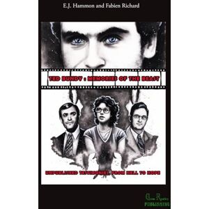 Richard, Fabien Ted Bundy: Memories of the Beast: Unpublished testimonies, from hell to hope Richard, Fabien Ted Bundy: Memories of the Beast: Unpublished testimonies, from hell to hope