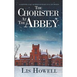 HOWELL, LIS THE CHORISTER AT THE ABBEY a gripping cozy murder mystery full of twists (Suzy Spencer Mysteries) HOWELL, LIS THE CHORISTER AT THE ABBEY a gripping cozy murder mystery full of twists (Suzy Spencer Mysteries)