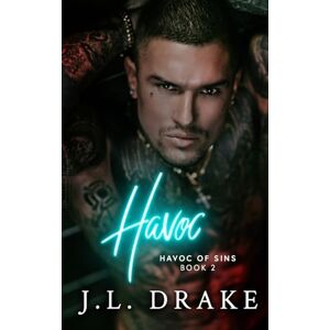 Drake, J.L. Havoc: 2 (Havoc of Sins) Drake, J.L. Havoc: 2 (Havoc of Sins)