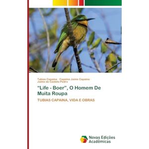 Capaina, Tubias “Life Boer”, O Homem De Muita Roupa: TUBIAS CAPAINA, VIDA E OBRAS Capaina, Tubias “Life Boer”, O Homem De Muita Roupa: TUBIAS CAPAINA, VIDA E OBRAS