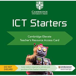 Wright, Victoria Cambridge ICT Starters Cambridge Elevate Teacher's Resource Access Card (Primary Computing) (Cambridge International Examinations) Wright, Victoria Cambridge ICT Starters Cambridge Elevate Teacher's Resource Access Card (Primary Computing) (Cambridge International Examinations)