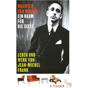 Buuren, Maarten Ein Raum für die Seele: Leben und Werk von Jean-Michel Frank Buuren, Maarten Ein Raum für die Seele: Leben und Werk von Jean-Michel Frank