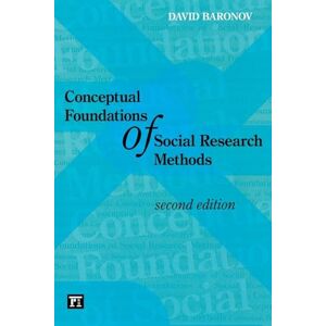 Baronov, David Conceptual Foundations of Social Research Methods Baronov, David Conceptual Foundations of Social Research Methods