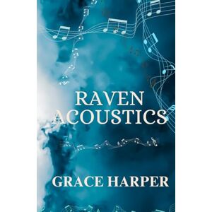 Harper, Grace Raven Acoustics: A Secret Romance (Red & Black Series) Harper, Grace Raven Acoustics: A Secret Romance (Red & Black Series)
