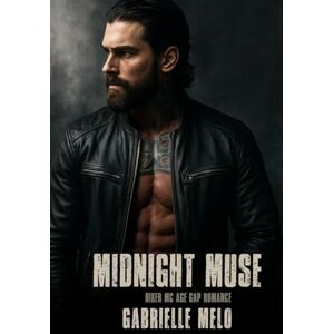 Melo, Gabrielle Midnight Muse: Biker MC Age Gap Romance (Iron Vultures MC) Melo, Gabrielle Midnight Muse: Biker MC Age Gap Romance (Iron Vultures MC)