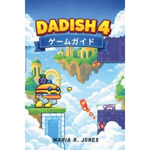 MARIA R. JONES DADISH 4 ゲームガイド MARIA R. JONES DADISH 4 ゲームガイド