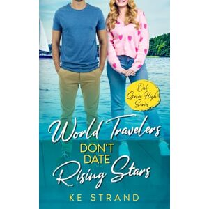 Strand, KE World Travelers Don't Date Rising Stars (Oak Grove High) Strand, KE World Travelers Don't Date Rising Stars (Oak Grove High)