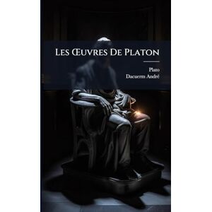 Plato Les Å'uvres De n Plato Les Å'uvres De n