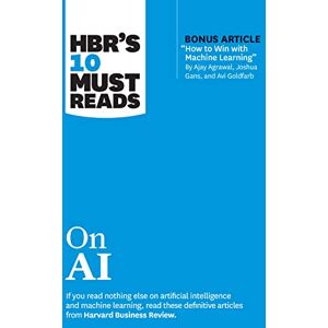 Review, Harvard Business HBR's 10 Must Reads on AI (with bonus article "How to Win with Machine Learning" by Ajay Agrawal, Joshua Gans, and Avi Goldfarb) Review, Harvard Business HBR's 10 Must Reads on AI (with bonus article "How to Win with Machine Learning" by Ajay Agrawal, Joshua Gans, and Avi Goldfarb)