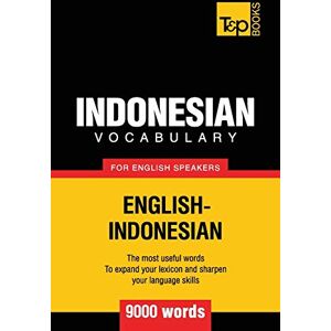 Taranov, Andrey Indonesian vocabulary for English speakers 9000 words: 161 (American English Collection) Taranov, Andrey Indonesian vocabulary for English speakers 9000 words: 161 (American English Collection)