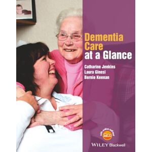 Jenkins, Catharine Dementia Care at a Glance (At a Glance (Nursing and Healthcare)) Jenkins, Catharine Dementia Care at a Glance (At a Glance (Nursing and Healthcare))