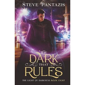 Pantazis, Steve The Dark That Rules: A YA Epic Fantasy novel (The Light of Darkness) Pantazis, Steve The Dark That Rules: A YA Epic Fantasy novel (The Light of Darkness)