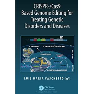 CRISPR-/Cas9 Based Genome Editing for Treating Genetic Disorders and Diseases CRISPR-/Cas9 Based Genome Editing for Treating Genetic Disorders and Diseases