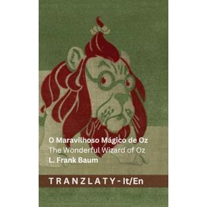 O Maravilhoso Mágico de Oz / The Wonderful Wizard of Oz: Tranzlaty Italiano English O Maravilhoso Mágico de Oz / The Wonderful Wizard of Oz: Tranzlaty Italiano English