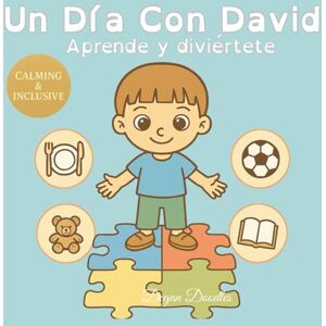 Doodles, Degan Un Día Con David Aprende y diviértete Historias ilustradas de rutinas para niños: Un cuento inclusivo para niños con autismo y necesidades ... para niños con autismo y necesidades) Doodles, Degan Un Día Con David Aprende y diviértete Historias ilustradas de rutinas para niños: Un cuento inclusivo para niños con autismo y necesidades ... para niños con autismo y necesidades)