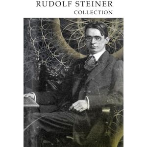 Steiner, Rudolph RUDOLF STEINER COLLECTION FOUR BOOKS: An Outline of Occult Science; Christianity as Mystical Fact; The Way of Initiation; Initiation and its Results Steiner, Rudolph RUDOLF STEINER COLLECTION FOUR BOOKS: An Outline of Occult Science; Christianity as Mystical Fact; The Way of Initiation; Initiation and its Results