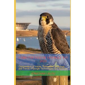 Lalou, Jonathan Chronicles of Google I/O 2024: Compendium of Voices, Reflections, Learnings, and Trends in Google Technologies and Services (SayaSoft Publishing) Lalou, Jonathan Chronicles of Google I/O 2024: Compendium of Voices, Reflections, Learnings, and Trends in Google Technologies and Services (SayaSoft Publishing)