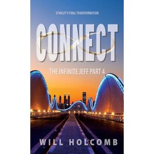 Holcomb, Will Connect with a Purpose: 4 (The Infinite Jeff) Holcomb, Will Connect with a Purpose: 4 (The Infinite Jeff)