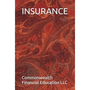 Financial Education LLC, Commonwealth INSURANCE Financial Education LLC, Commonwealth INSURANCE
