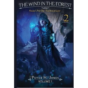 H Jones, Peter The Wind in the Forest Volume One The Star of Light H Jones, Peter The Wind in the Forest Volume One The Star of Light