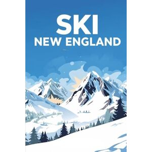 Group, DMP Travel Ski New England: Killington, Stowe, Sugarloaf & Beyond Group, DMP Travel Ski New England: Killington, Stowe, Sugarloaf & Beyond