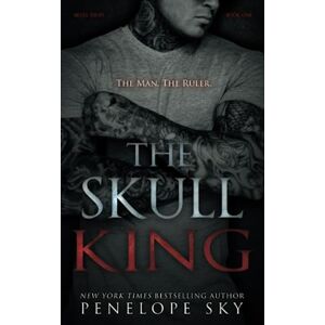 Sky, Penelope The Skull King: 1 (Skull Kings Crime Series) Sky, Penelope The Skull King: 1 (Skull Kings Crime Series)