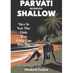 perkins, elizabeth Parvati Shallow Biography: Nice Is Not The Only Way Girls Can Win Big perkins, elizabeth Parvati Shallow Biography: Nice Is Not The Only Way Girls Can Win Big