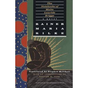 Rilke, Rainer Maria The Notebooks of Malte Laurids Brigge: A Novel (Vintage International) Rilke, Rainer Maria The Notebooks of Malte Laurids Brigge: A Novel (Vintage International)