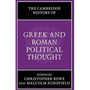Philosophy The Cambridge History of Greek and Roman Political Thought (The Cambridge History of Political Thought) Philosophy The Cambridge History of Greek and Roman Political Thought (The Cambridge History of Political Thought)