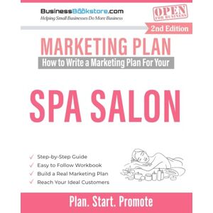 Blake, Terry Allan How to Write a Marketing Plan for Your Spa Salon Blake, Terry Allan How to Write a Marketing Plan for Your Spa Salon