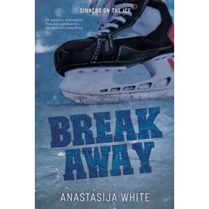 White, Anastasija Breakaway: An Accidental Marriage Hockey Romance (Sinners on the Ice) White, Anastasija Breakaway: An Accidental Marriage Hockey Romance (Sinners on the Ice)