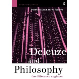 Deleuze and Philosophy: The Difference Engineer (Warwick Studies in European Philosophy) Deleuze and Philosophy: The Difference Engineer (Warwick Studies in European Philosophy)