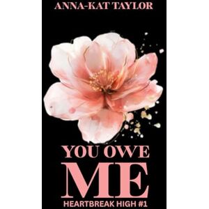 Taylor You Owe Me: Heartbreak High #1 Taylor You Owe Me: Heartbreak High #1