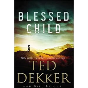 Dekker, Ted Blessed Child: 1 (The Caleb Books Series) Dekker, Ted Blessed Child: 1 (The Caleb Books Series)