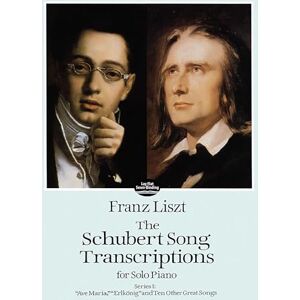 Various Franz Liszt Schubert Song Transcriptions For Solo Piano Series I Pf: Ave Maria, ErlköNig and Ten Other Great Songs (Dover Classical Piano Music) Various Franz Liszt Schubert Song Transcriptions For Solo Piano Series I Pf: Ave Maria, ErlköNig and Ten Other Great Songs (Dover Classical Piano Music)