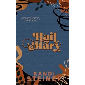 Steiner, Kandi Hail Mary: Special Edition (Red Zone Rivals: Special Edition) Steiner, Kandi Hail Mary: Special Edition (Red Zone Rivals: Special Edition)