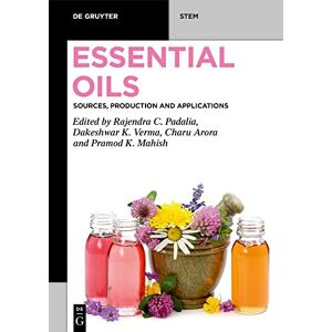 Dakeshwar Kumar Verma Essential Oils: Sources, Production and Applications (De Gruyter STEM) Dakeshwar Kumar Verma Essential Oils: Sources, Production and Applications (De Gruyter STEM)