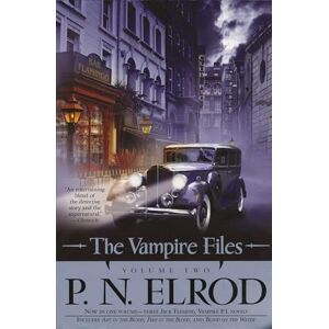 Elrod, P. N. The Vampire Files, Volume Two: 2 Elrod, P. N. The Vampire Files, Volume Two: 2