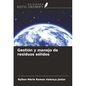 Valença Júnior, Nylton Mário Ramos Gestión y manejo de residuos sólidos Valença Júnior, Nylton Mário Ramos Gestión y manejo de residuos sólidos
