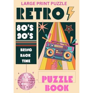 Sukunda, Natasha Bring Back Time Retro LARGE PRINT PUZZLE BOOK: Word Search Puzzle Book Sukunda, Natasha Bring Back Time Retro LARGE PRINT PUZZLE BOOK: Word Search Puzzle Book