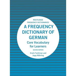 Tschirner, Erwin A Frequency Dictionary of German: Core Vocabulary for Learners (Routledge Frequency Dictionaries) Tschirner, Erwin A Frequency Dictionary of German: Core Vocabulary for Learners (Routledge Frequency Dictionaries)