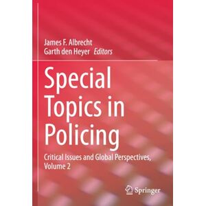 Philosophy Special Topics in Policing: Critical Issues and Global Perspectives, Volume 2 Philosophy Special Topics in Policing: Critical Issues and Global Perspectives, Volume 2