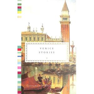 Venice Stories (Everyman's Library POCKET CLASSICS) Venice Stories (Everyman's Library POCKET CLASSICS)