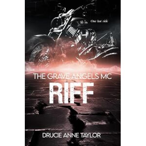 Taylor Riff (The Grave Angels MC) Taylor Riff (The Grave Angels MC)