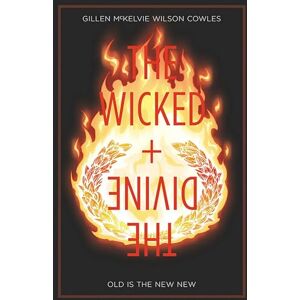 Gillen, Kieron The Wicked + The Divine Volume 8: Old is the New New (WICKED & DIVINE TP) Gillen, Kieron The Wicked + The Divine Volume 8: Old is the New New (WICKED & DIVINE TP)
