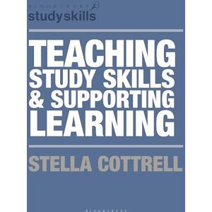 Cottrell, Stella Teaching Study Skills and Supporting Learning: 4 (Macmillan Study Skills) Cottrell, Stella Teaching Study Skills and Supporting Learning: 4 (Macmillan Study Skills)